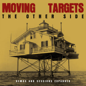 Moving Targets - The Other Side: Demos And Sessions Expanded (CD)